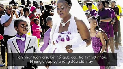 9 cặp vợ chồng kì lạ nhất thế giới