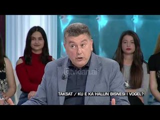 Zone e lire - Taksat / Ku e ka hallin biznesi i vogël? (13 prill 2018)