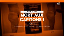 Mort aux capitons !