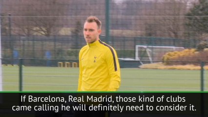 Eriksen ready for Barcelona or Real Madrid move - Sorensen