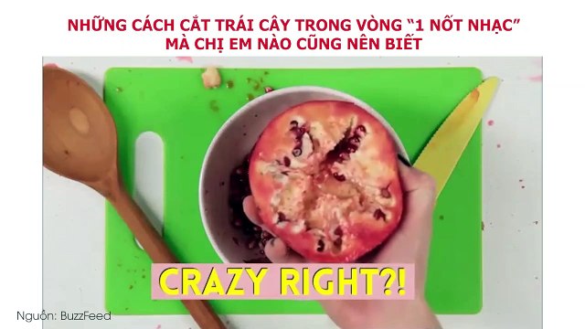Những cách cắt trái cây trong vòng 1 nốt nhạc mà chị em nào cũng nên biết
