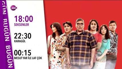 360 ekranlarında bu akşam