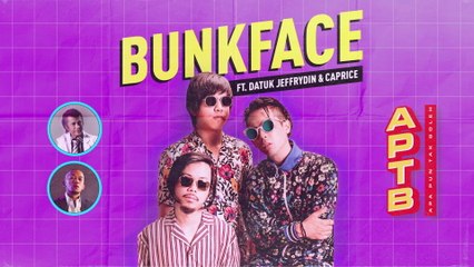 Bunkface - Apa Pun Tak Boleh