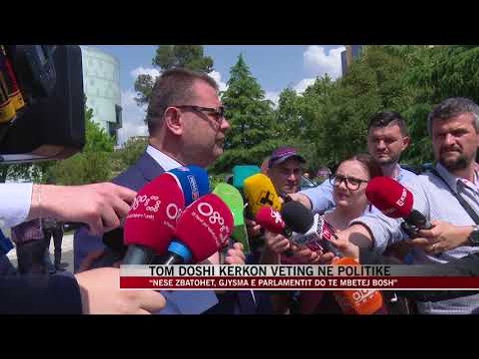 Tom Doshi kërkon veting në politikë - News, Lajme - Vizion Plus