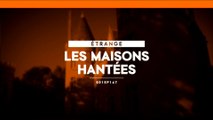 Les maisons hantées