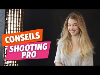 ✿ Les Conseils de Marie pour se préparer à un casting : l'étape du shooting ✿