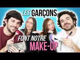 LES GARÇONS NOUS MAQUILLENT ! avec Amaury et Quentin