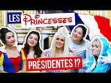 SI LES PRINCESSES ÉTAIENT PRÉSIDENTES...