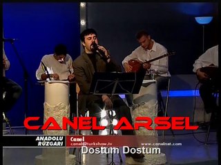 CANEL ARSEL - DOSTUM DOSTUM