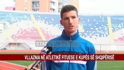VLLAZNIA NË ATLETIKË FITUESE E KUPËS SË SHQIPËRISË