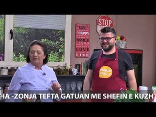 Te gatuajme me Zonjen Tefta PJ1 Supe me hithra, Qebap i bute