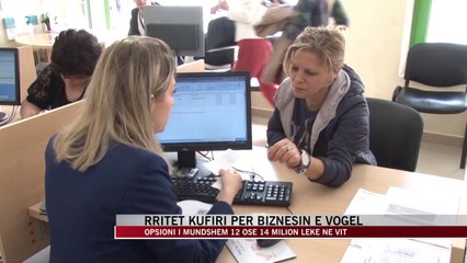 Rritet kufiri për biznesin e vogël - Show - Vizion Plus