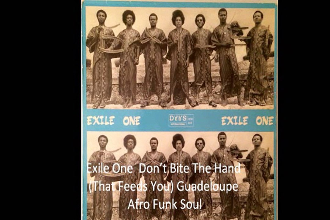 Exile One " Don’t Bite The Hand (That Feeds You) 1974 Guadeloupe Afro Funk Soul