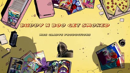 Buddy n Boo get smoked*