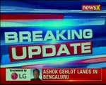 Congress sends Ashok Gehlot to Karnataka to ensure govt. formation, landed in Benagaluru