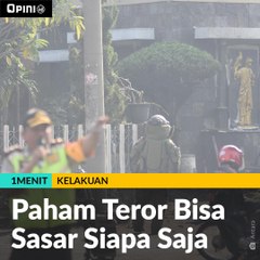 #1MENIT | Paham Teror Bisa Sasar Siapa Saja
