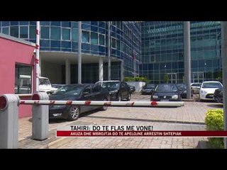 Tahiri: Do të flas më vonë! - News, Lajme - Vizion Plus