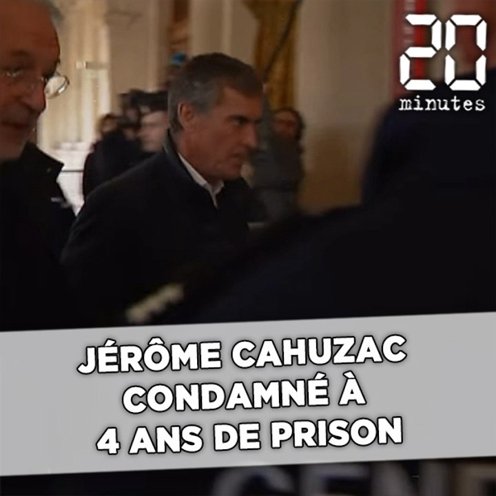 Jérôme Cahuzac condamné à 4 ans de prison, dont 2 avec sursis