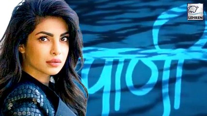 Priyanka Chopra's next Marathi production titled 'Paani'