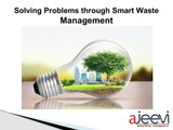 Solving Problems through Smart Waste Management