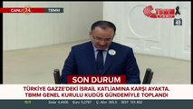 TBMM Genel Kurulu Kudüs gündemiyle toplandı