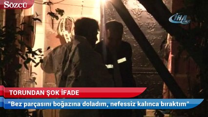Katil torundan kan donduran ifade!