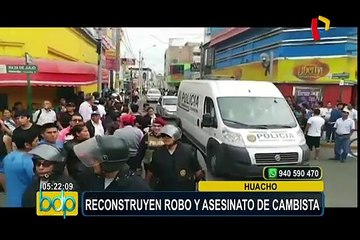 Huacho: realizan reconstrucción de robo y asesinato de cambista