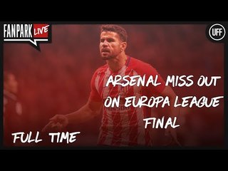 Arsenal Miss Out On A EL Final - Atletico Madrid 1-0 Arsenal - Full Time Phone In - FanPark Live