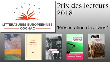 Présentation des romans pour le Prix des lecteurs des Littératures Européennes de COGNAC 2018