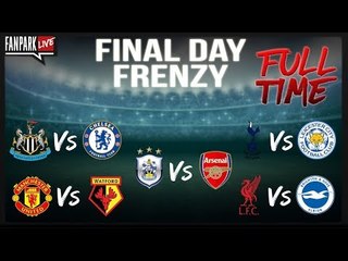 Huddersfield 0-1 Arsenal - FINAL DAY FRENZY - Full Time Phone In - FanPark Live
