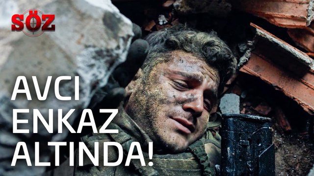 Söz | 46.Bölüm - Avcı Enkaz Altında!