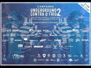 Campanha Underground Contra O Frio 2 | Canal RIFF