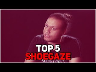 TOP 5 BANDAS | SHOEGAZE