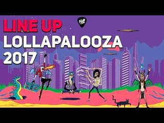 LINEUP LOLLAPALOOZA 2017