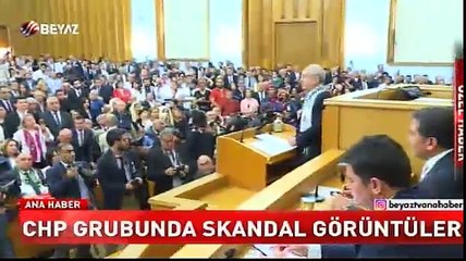 CHP Grup Toplantısı'nda skandal görüntüler