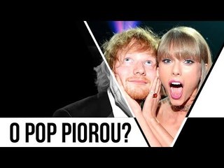 O pop tá ficando comportado?