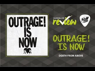Death From Above - Outrage Is Now | RIFF Review #16