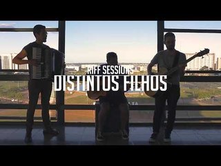 Distintos Filhos - Contradições | RIFF Sessions