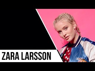 TOP 5 ZARA LARSSON