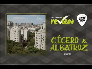 Cícero - Cícero & Albatroz | RIFF Review #24