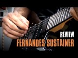 Fernandes Sustainer - Review