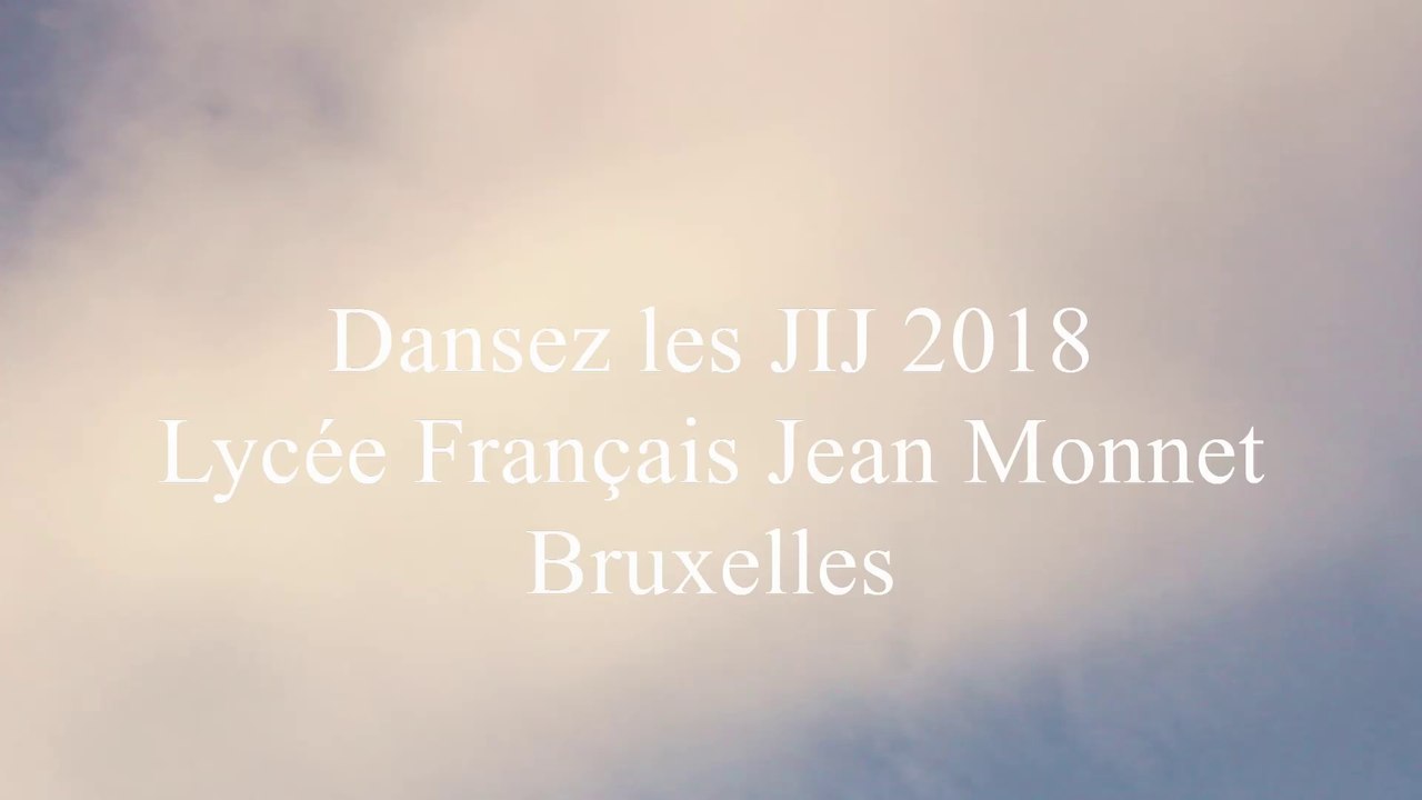 Dansez les JIJ 2018 UNSS AEFE Lycée francais Jean MONNET Bruxelles BELGIQUE