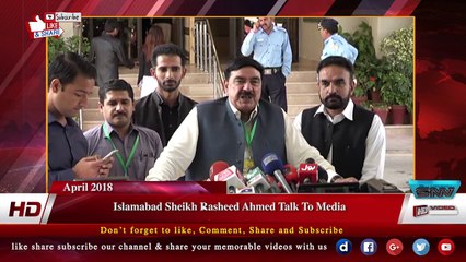 Islamabad Sheikh Rasheed Ahmed Talk To Media