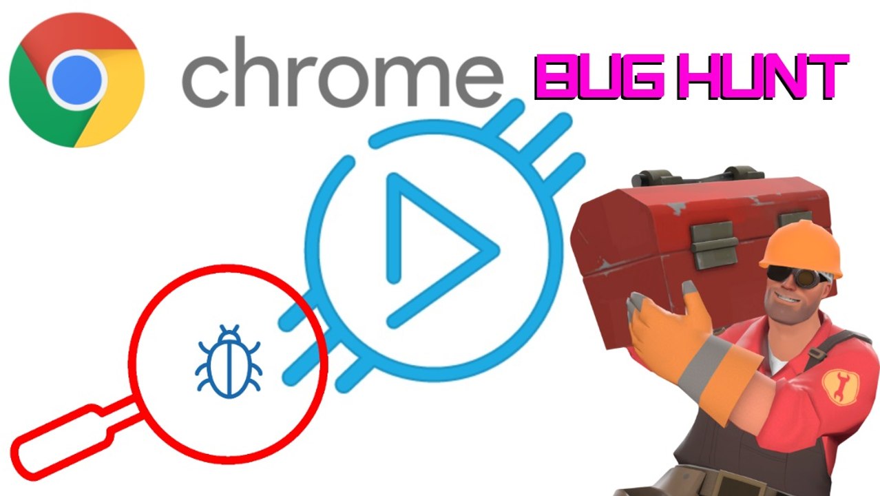 Chrome Bug Update 2018
