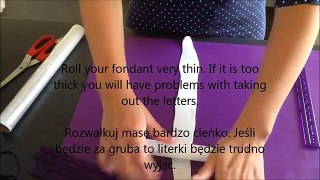 How to cut letters out of fondant / Jak wykrawać literki z masy cukrowej