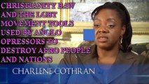CHRISTIANITY BAW AND THE LGBT MOVEMENT TOOLS USED BY ANGLO OPRESSORS TO DESTROY AFRO PEOPLE AND NATIONS