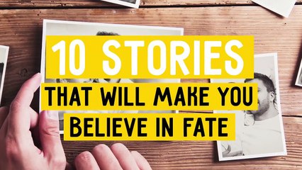 10 Stories Thatll Make You Believe in Fate Again