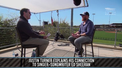 Justin Turner Explains His Connection to Ed Sheeran