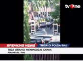 Polda Riau Diserang Teroris, Tiga Orang Tewas