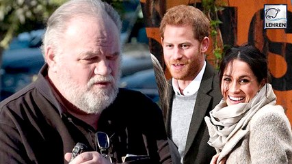 Meghan Markle's Dad To Undergo Heart Surgery But The Wedding Will Not Be Postpone